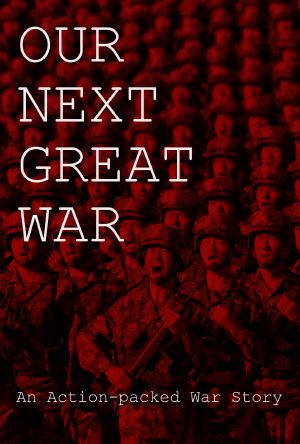 [Soldier's Wars 04] • Our Next Great War